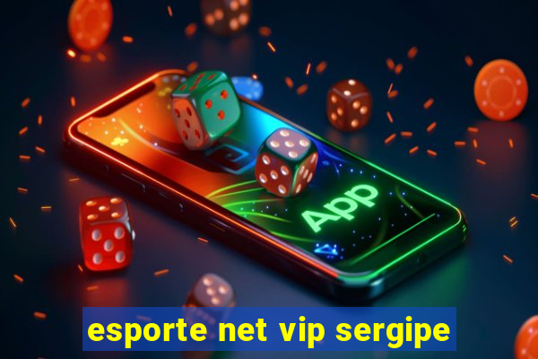 esporte net vip sergipe